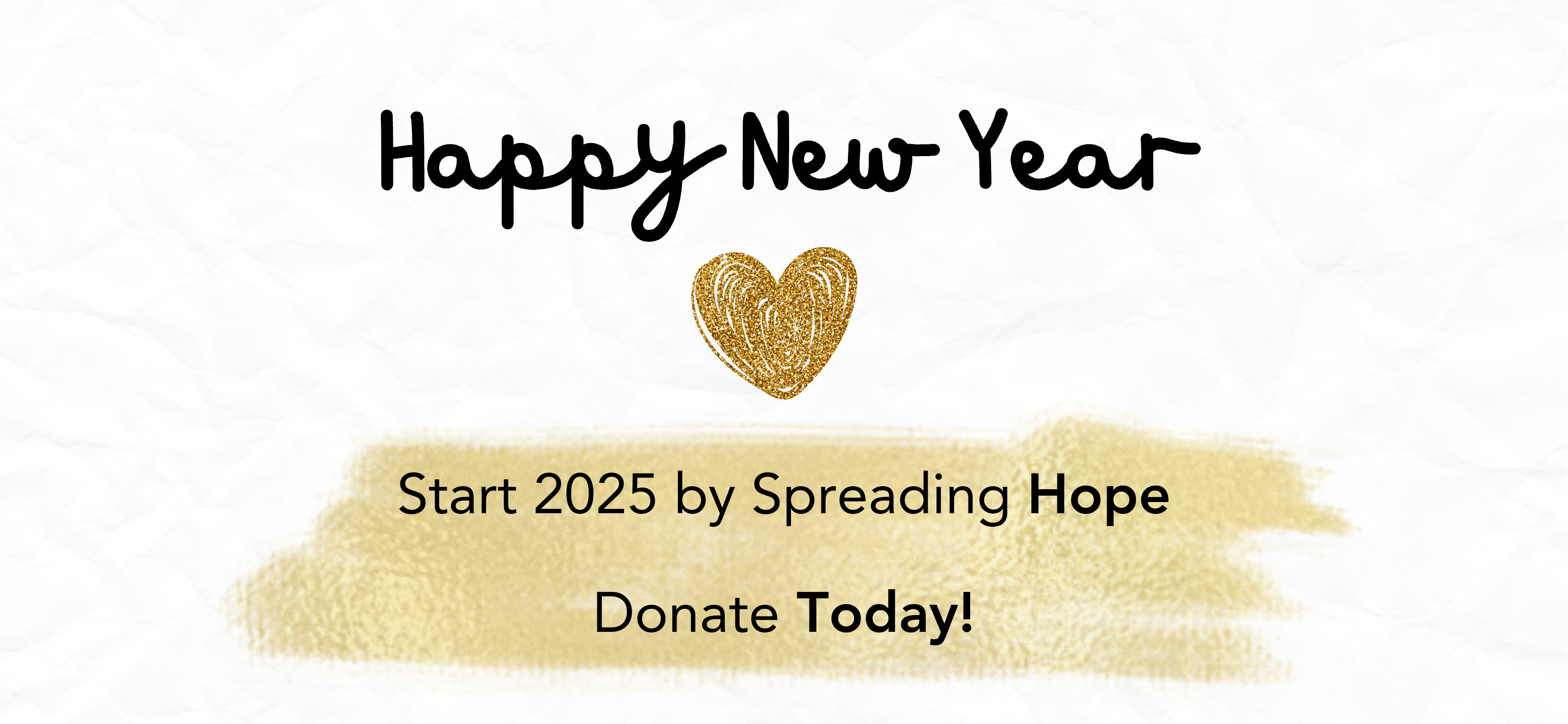 Happy New Year! Begin 2025 by spreading hope. Donate today!